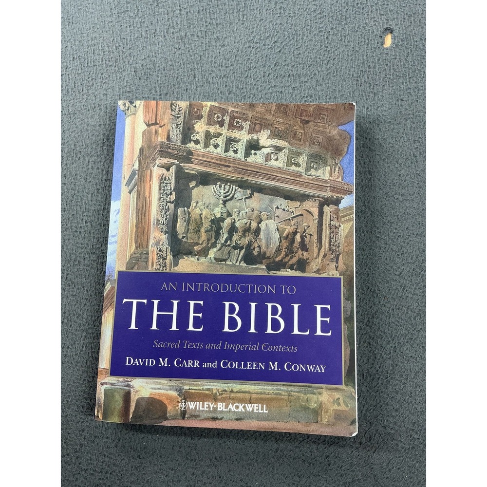 An Introduction To The Bible David M. Carr Colleen M. Conway Wiley-Blackwell PB